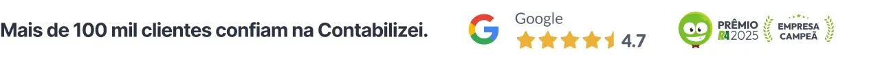 Mais de 100 mil clientes confiam na Contabilizei — Google 4.7, Prêmio Reclame Aqui 2025 e Empresa Campeã