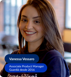 Foto Vanessa Vessaro - Associate Product Manager Guardiã desde 2016