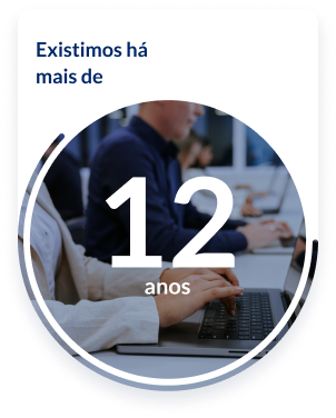 Existimos há mais de 12 anos