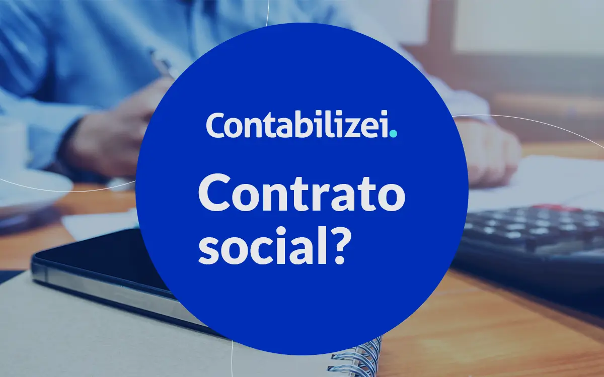 O que é o Contrato Social e como obter um para sua empresa