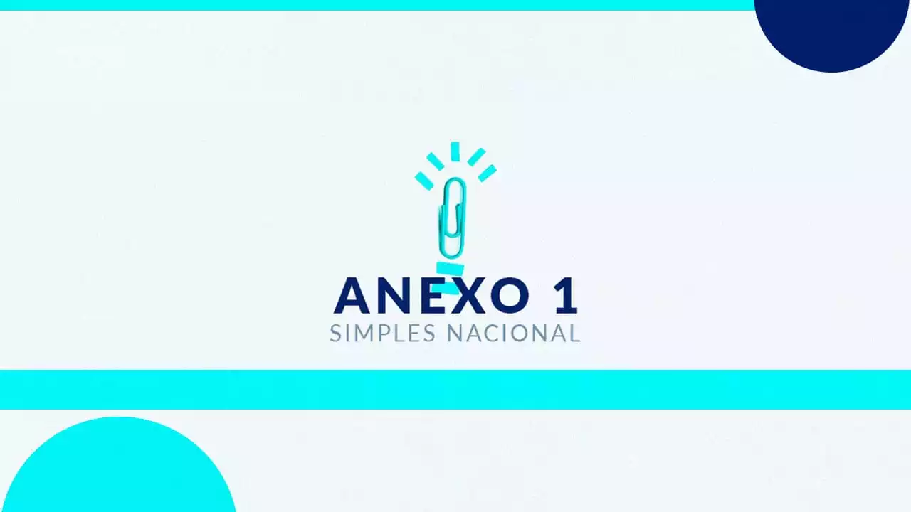 Anexo I simples nacional: Tabela completa de atividades, guias, alíquotas e impostos 2024