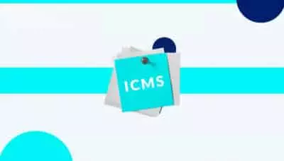 ICMS: o que é e como calcular este imposto?