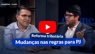 Como a Reforma Tributária vai impactar os profissionais liberais?