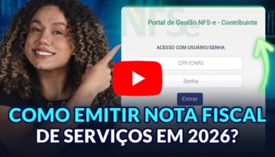 Nota fiscal Nacional: Como emitir nota fiscal de serviços (NFSe) em 2026? (Reforma Tributária)